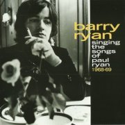 Barry Ryan - Singing The Songs Of Paul Ryan 1968-69 (2005)
