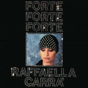 Raffaella Carrà - Forte, forte, forte (2024) Hi-Res
