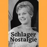 Heidi Brühl - Schlager Nostalgie (2021)