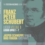 Jasper Schweppe, Riki Fukuda, Maria Valdmaa - Schubert: Lieder, Vol. 1: Op. 1-7 (2020)