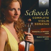 Maristella Patuzzi & Mario Patuzzi - Schoeck: Complete Violin Sonatas (2016)