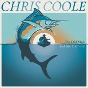 Chris Coole - The Old Man and  the C Chord (2022)