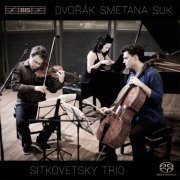 Sitkovetsky Trio - Dvořák, Smetana, Suk: Piano Trios (2014) CD-Rip