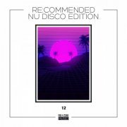 VA - Re:Commended - Nu Disco Edition, Vol. 12 (2021)