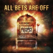 Prospect - All Bets Are Off (2021) Hi-Res