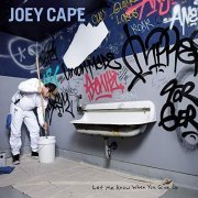 Joey Cape - Let Me Know When You Give Up (2019) Hi Res