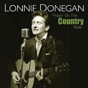 Lonnie Donegan - Puttin' On the Country Style (2004)