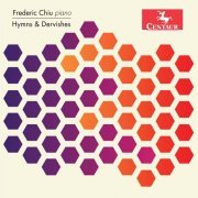 Fréderic Chiu - Hymns & Dervishes (2016)