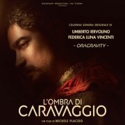 Oragravity - L'ombra di Caravaggio (Colonna Sonora Originale) (2022) [Hi-Res]