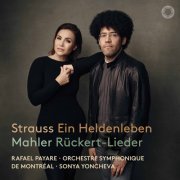Sonya Yoncheva, Orchestre symphonique de Montréal & Rafael Payare - Strauss: Ein Heldenleben - Mahler: Rückert-Lieder (2024) [Hi-Res]