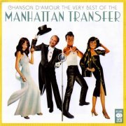 The Manhattan Transfer - Chanson D'Amour: The Very Best Of The Manhattan Transfer (2011)