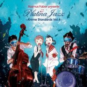 Rasmus Faber - Rasmus Faber presents: Platina Jazz ~Anime Standards Vol.4~ (2015) Hi-Res