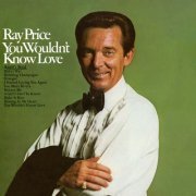 Ray Price - You Wouldn't Know Love (2016) [Hi-Res]