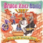 Bruce Katz Band - Live! at the Firefly (2008)