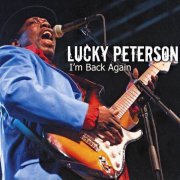 Lucky Peterson - I'm Back Again (2014) CD Rip