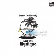 Secret Soul Society - Keep The Mystique (2023)