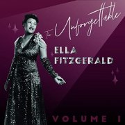 Ella Fitzgerald - The Unforgettable Ella Fitzgerald, Vol. 1 (2018)