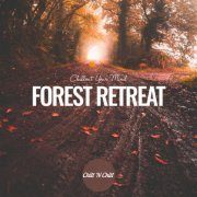 VA - Forest Retreat: Chillout Your Mind (2024)