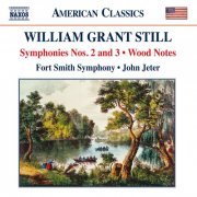 Fort Smith Symphony, John Jeter - William Grant Still: Symphonies Nos. 2 & 3 & Wood Notes (2011) [Hi-Res]
