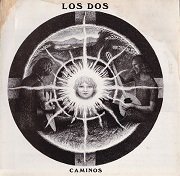 Los Dos - Caminos (1974) Vinyl Rip