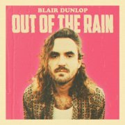 Blair Dunlop - Out of the Rain (2024) [Hi-Res]