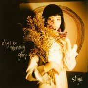 Shye - days to morning glory (2020)