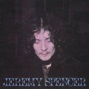 Jeremy Spencer - Jeremy Spencer (Reissue) (1970/2007)