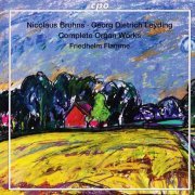 Friedhelm Flamme - Nicolaus Bruhns, Georg Dietrich Leyding: Complete Organ Works (2005) [SACD]