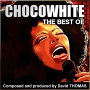 Thomas David - Chocowhite (Best Of) (2016)