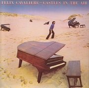 Felix Cavaliere - Castles In The Air (Reissue) (1979/2005)