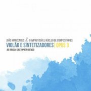 João Marcondes - Violão e Sintetizadores - Opus 3 (2024) Hi-Res