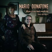 Mario Donatone - Blues is my bad medicine (2022)