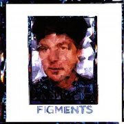 Anton Fig - Figments (2002)