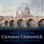 Bojan Čičić & The Illyria Consort - Giovanni Giornovich: 'London' Concertos (2019) [Hi-Res]