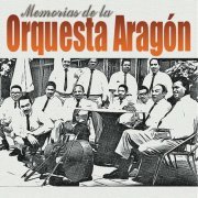 Orquesta Aragón - Memorias De La Orquesta Aragón (2022)