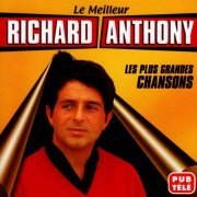 Richard Anthony - Les Plus Grandes Chansons (2003)