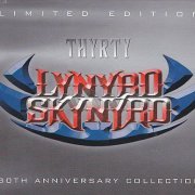Lynyrd Skynyrd - Thyrty (The 30th Anniversary Collection) (2003)
