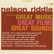 Nelson Riddle & His Orchestra - Interprets Great Music, Great Films, Great Sounds (2011) [Hi-Res]