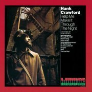 Hank Crawford - Help Me Make It Through The Night (2017) [Hi-Res]