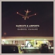 Gabriel Kahane - Haircuts & Airports EP (2014) [Hi-Res]