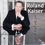 Roland Kaiser - Auf den Kopf gestellt (2016)