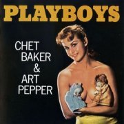 Chet Baker & Art Pepper - Playboys (2019) [Hi-Res]