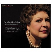 Brigitte Engerer, Ensemble Orchestral de Paris and Andrea Quinn - Saint-Saëns: Concertos pour piano No. 2 & 5 "L'Egyptien" (2013)