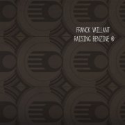 Franck Vaillant - Raising Benzine (2014)