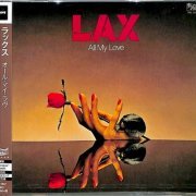 L.A.X. - All My Love (1980) [2020]