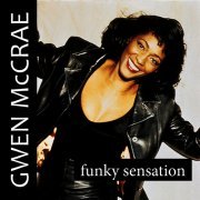 Gwen McCrae - Funky Sensation (1981/2015)