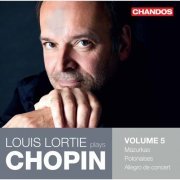 Louis Lortie - Louis Lortie plays Chopin, Vol. 5 (2017) [Hi-Res]