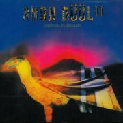 Amon Duul II - Carnival In Babylon (Reissue, Remastered) (1972/2007)