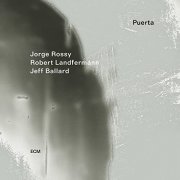 Jorge Rossy, Robert Landfermann, Jeff Ballard - Puerta (2021) [Hi-Res]