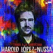 Harold Lopez-Nussa - Timba a la Americana (2023) [Hi-Res]